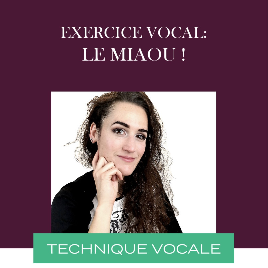 Exercice vocal – Placement : Le miaou !