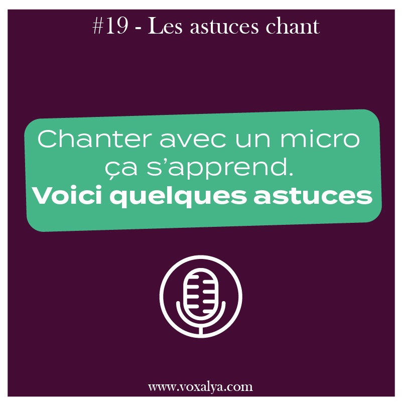 #20 – Astuces chant